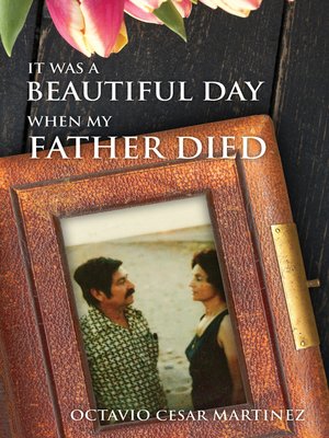 cover image of It was a Beautiful Day When My Father Died
